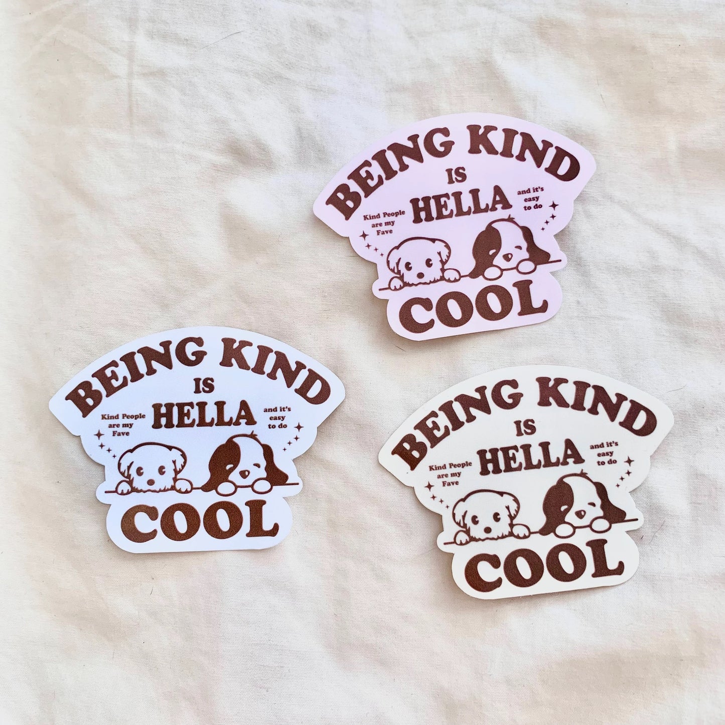 Being Kind is Hella Cool Puppy Sticker