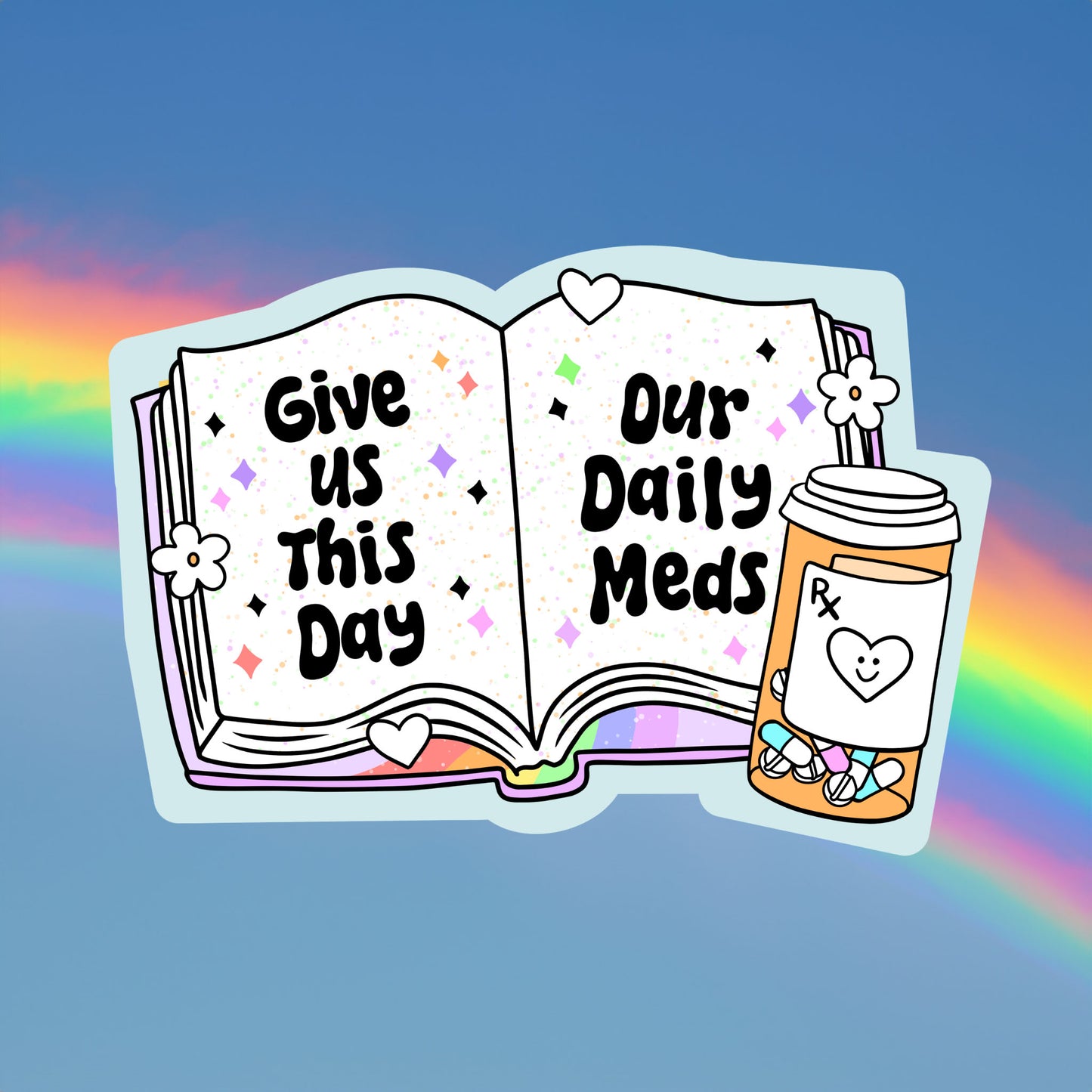 Give Us this Day Our Daily Meds Sticker