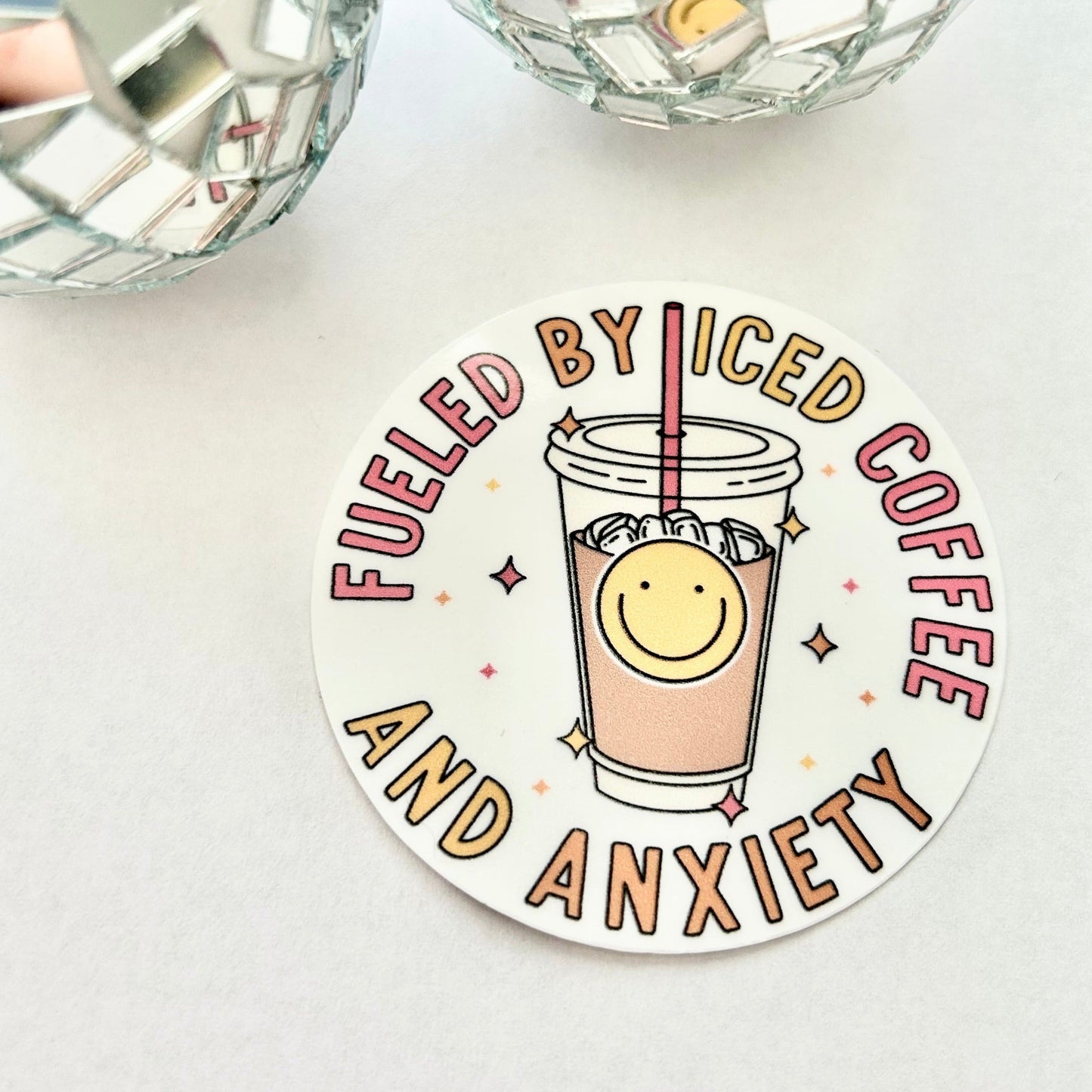 Fueled by Iced Coffee and Anxiety Sticker