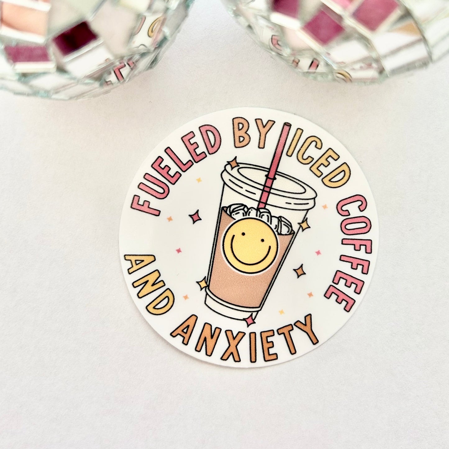 Fueled by Iced Coffee and Anxiety Sticker