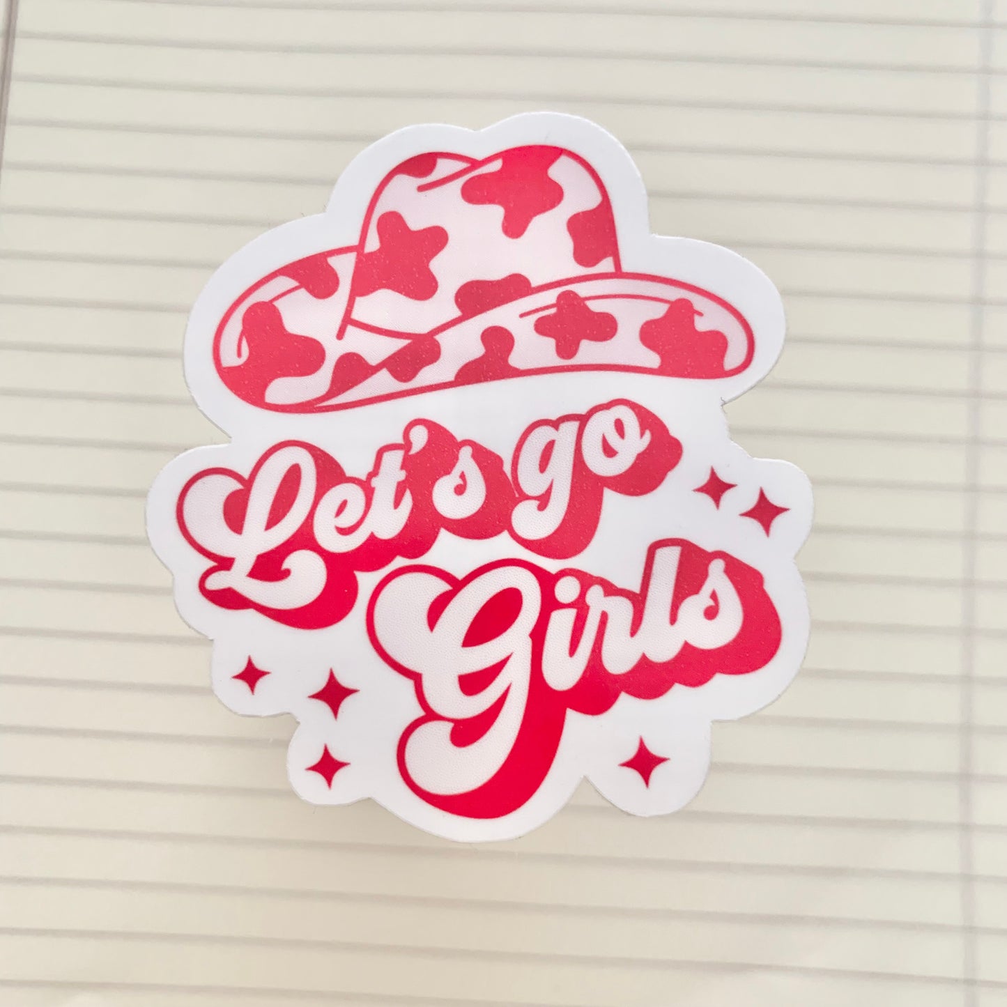 Let's Go Girls - Pink, Cowgirl, Cow Print, Howdy Sticker