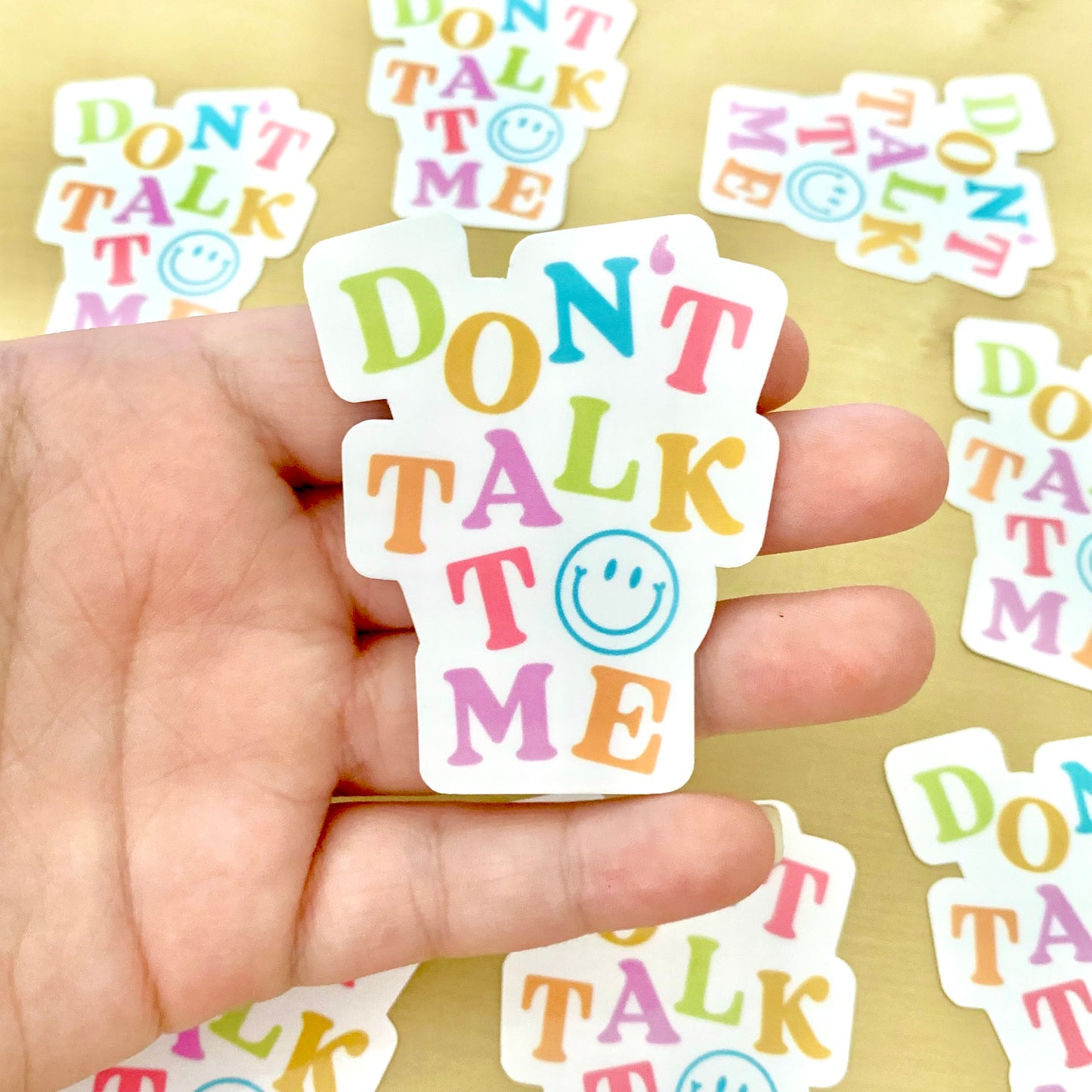 Don't Talk To Me Sticker