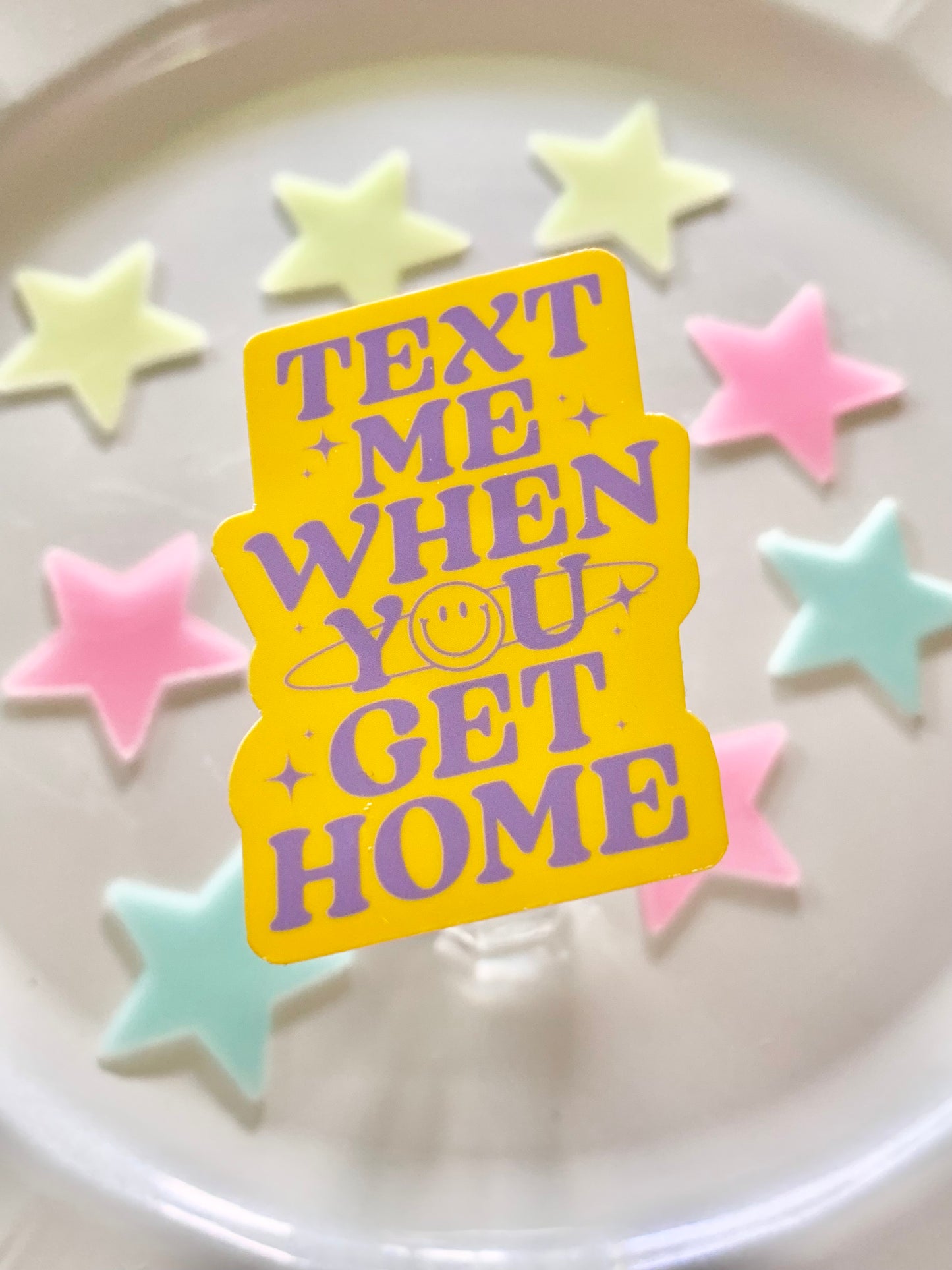 Text Me When You Get Home Sticker