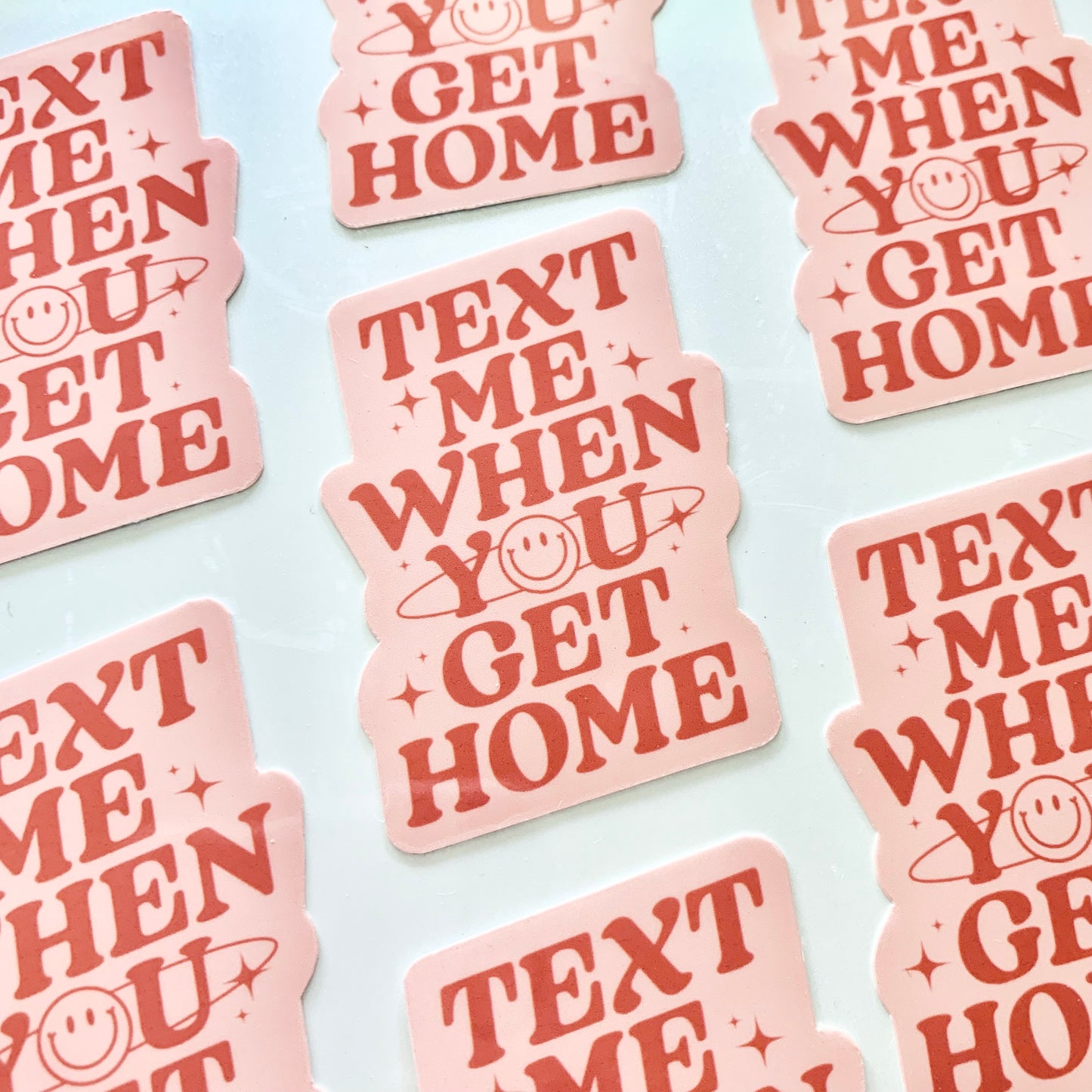 Text Me When You Get Home Sticker