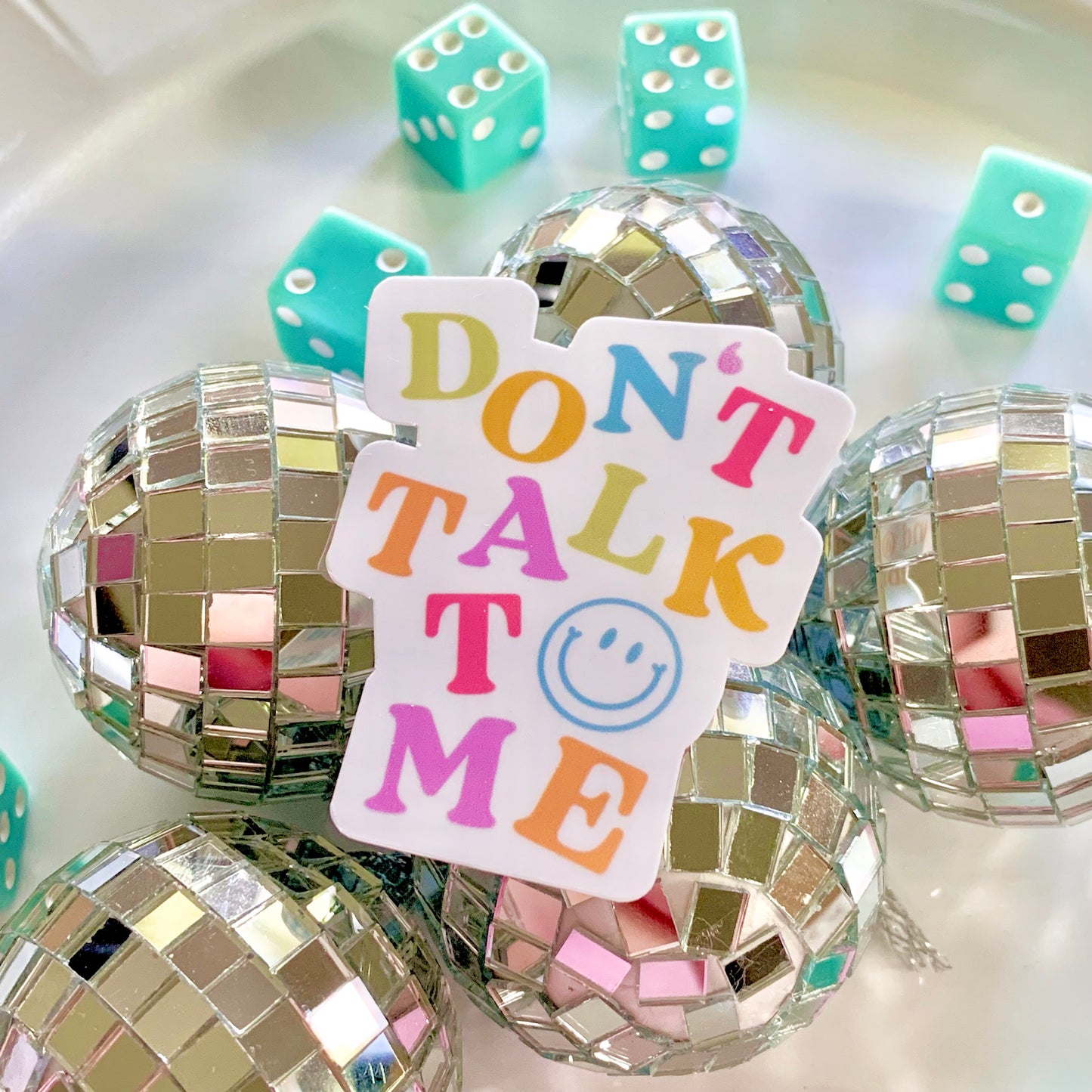 Don't Talk To Me Sticker